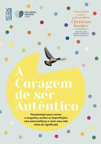 Livro - A coragem de ser autêntico