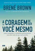 Livro - A coragem de ser você mesmo Livro - A coragem de ser você mesmo