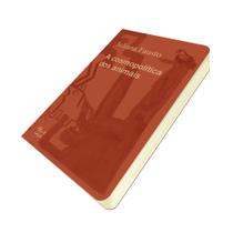 Livro - A cosmopolítica dos animais Livro - A cosmopolítica dos animais