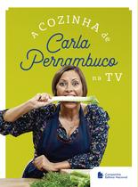 Livro - A cozinha de Carla Pernambuco na TV