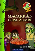Livro - A Cozinha Dos Monstros - Macarrão Com Zumbi