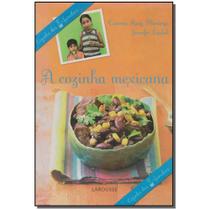Livro - A Cozinha Mexicana - Montoya - Larousse