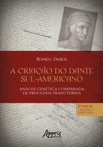 Livro - A Criação do Dante Sul-Americano