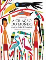 Livro - A criação do mundo e outras lendas da Amazônia Livro - A criação do mundo e outras lendas da Amazônia