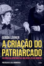 Livro A Criação do Patriarcado Gerda Lerner