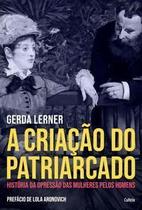 Livro A Criação do Patriarcado Gerda Lerner