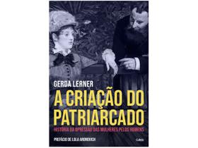 Livro A Criação do Patriarcado Gerda Lerner