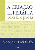 Livro - A Criação Literária - Poesia E Prosa
