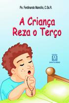 Livro - A criança reza o terço Livro - A criança reza o terço