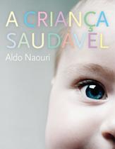 Livro - A criança saudável