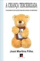 Livro - A criança terceirizada Livro - A criança terceirizada