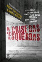 Livro - A crise das esquerdas Livro - A crise das esquerdas