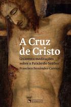 Livro - A cruz de Cristo