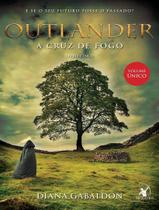 Livro A Cruz de Fogo: Outlander Diana Gabaldon