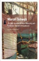Livro - A Cruzada das crianças / Vidas imaginárias Livro - A Cruzada das crianças / Vidas imaginárias