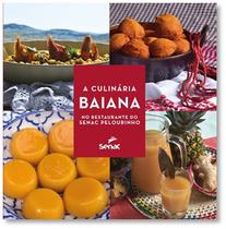 Livro - A culinária baiana no restaurante do Senac Pelourinho Livro - A culinária baiana no restaurante do Senac Pelourinho
