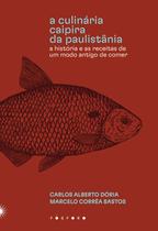 Livro - A culinária caipira da Paulistânia