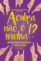 Livro - A culpa não é minha!?