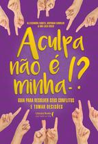 Livro - A culpa não é minha!? Livro - A culpa não é minha!?