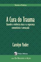 Livro - A cura do trauma Livro - A cura do trauma