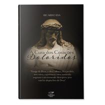 Livro A Cura dos corações doloridos - Ricardo Ida