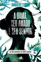 Livro - A dama, seu amado e seu Senhor