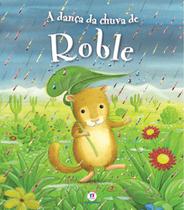 Livro - A dança da chuva de Roble Livro - A dança da chuva de Roble