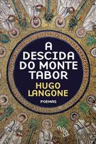 Livro A Descida do Monte Tabor - FILOCALIA Livro A Descida do Monte Tabor - FILOCALIA