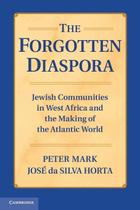 Livro A diáspora esquecida: comunidades judaicas na África Ocidental