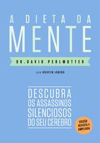 Livro - A dieta da mente (Edição revista e atualizada)