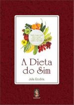 Livro - A dieta do sim Livro - A dieta do sim