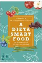 Livro A Dieta Smart Food (Eliana Liotta, Mario Fondelli)