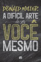 Livro - A difícil arte de ser você mesmo Livro - A difícil arte de ser você mesmo