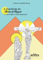Livro - A dignidade de Maria de Nazaré e a da mulher contemporânea