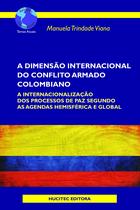 Livro - A dimensão internacional do conflito armado colombiano