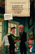 Livro - A direita no hospício da democracia e a ditadura do amor