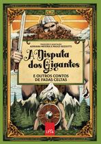 Livro - A disputa dos gigantes e outros contos de fadas celtas