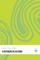 Livro - A distinção do autismo