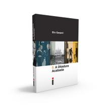 Livro - A ditadura acabada Livro - A ditadura acabada