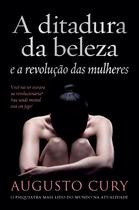 Livro - A ditadura da beleza e a revolução das mulheres