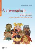 Livro - A diversidade cultural como prática na educação Livro - A diversidade cultural como prática na educação