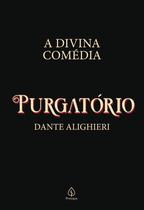 Livro - A divina comédia - Purgatório Livro - A divina comédia - Purgatório