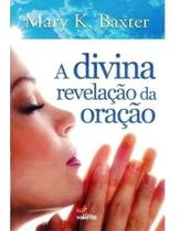 Livro A Divina Revelação Da Oração