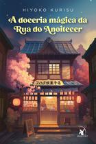 Livro - A doceria mágica da Rua do Anoitecer