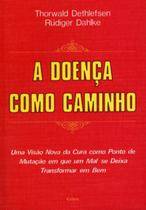 Livro - A Doença Como Caminho
