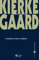 Livro - A doença para a morte Livro - A doença para a morte