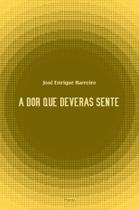 Livro - A dor que deveras sente Livro - A dor que deveras sente