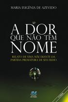 Livro - A dor que não tem nome