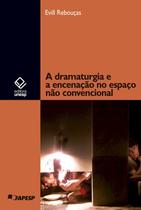 Livro - A dramaturgia e a encenação no espaço não convencional