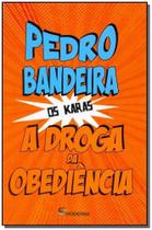 Livro A Droga da Obediência - Pedro Bandeira